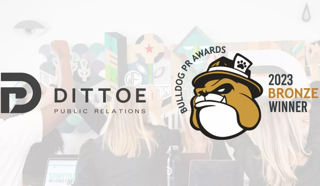Dittoe Public Relations Wins Three Bulldog PR Awards